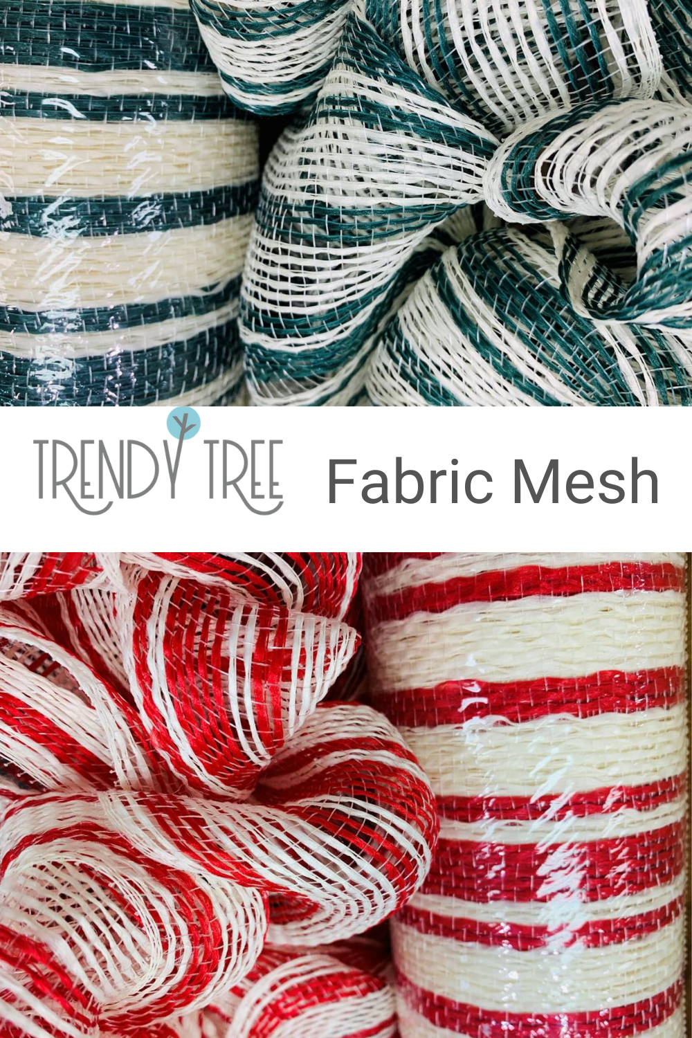 Close-up of green-and-white and red-and-white striped rolls of fabric mesh, labeled Trendy Tree Fabric Mesh.