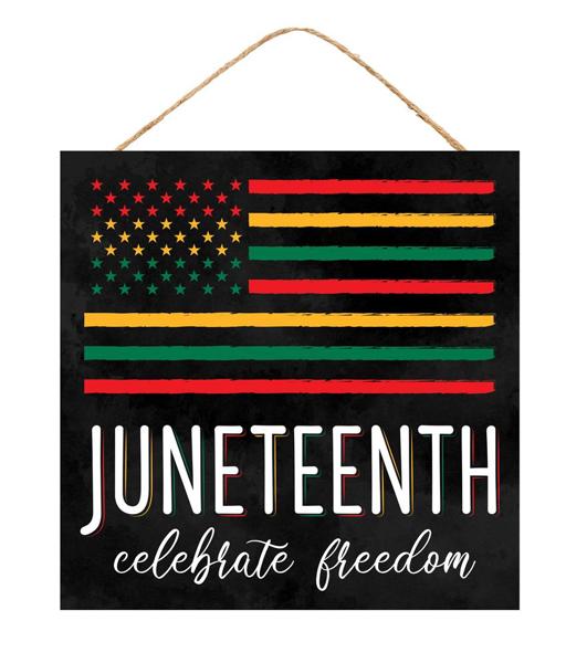 10" Sq Black/White/Red/Yellow/Green Juneteenth Freedom Flag Sign AP7135
