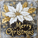 The 10" x 10" Merry Christmas Poinsettia Sign (TTE-051) features a white poinsettia encircled by golden holly leaves and stars. Set against a dark, textured background that enhances its elegance, the sign is finished with "Merry Christmas" written in graceful golden script at the bottom—ideal for bringing charm to your Christmas decorations.