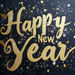 The 10 x 10 Happy New Year Sign TTE-117 features gold glittery text on a black background with gold and white paint splatters, creating a festive Black/Gold/Silver color scheme for your celebration.