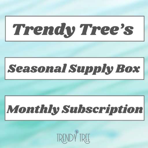Text on a turquoise background reads: Seasonal Supply Box Subscription. The Trendy Tree logo appears at the bottom.