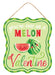 The 10.5Hx9L One In A Melon Valentine sign (AP7832) features a green and white polka dot background with playful text that says Youre one in a melon, Valentine. It includes a cute watermelon illustration with green stripes on durable MDF/Paper for lasting enjoyment.