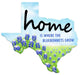 The 12.5L x 11.5H metal Texas sign (MD1061) displays multi blue, green, white, and black colors with bluebonnet flowers under a clear sky and the message: home is where the bluebonnets grow.