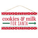The 12.5" Cookies & Milk for Santa Christmas Sign (AP7025) is a delightful decoration featuring red and white polka dots with "COOKIES & MILK FOR SANTA" written in festive red and green text, complete with an arrow pointing to the right. It hangs gracefully from a slender rope.