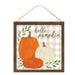 The 10\ Square Watercolor Hello Pumpkin Fall Sign AP7046 features three pumpkins—two orange, one white—on a light plaid background with green leaves. It hangs from a thin rope, framed in wood, and crafted from durable MDF for longevity.