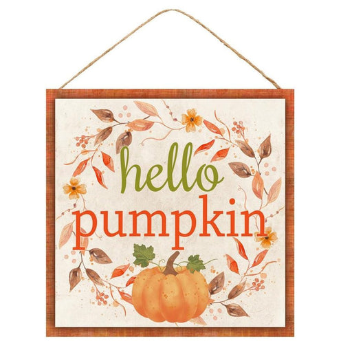 The 10 Square Hello Pumpkin Fall Sign AP7054 features an autumn wreath in ivory, moss, orange, and brown around hello pumpkin in green and orange letters. Made of MDF paper, it includes a pumpkin illustration and hanging string.